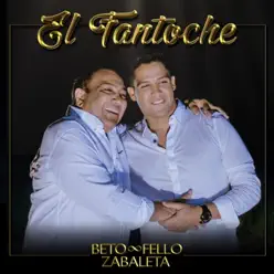 El Fantoche - Single - Beto Zabaleta El Fantoche - Single - Beto Zabaleta