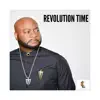 Revolution Time - EP album lyrics, reviews, download