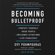 Evy Poumpouras - Becoming Bulletproof (Unabridged)