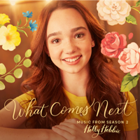 Holly Hobbie - What Comes Next (Music from Season 2) artwork