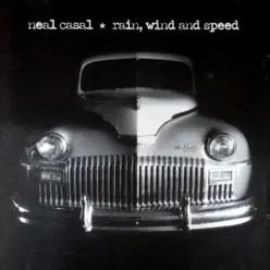 Rain, Wind and Speed - Neal Casal