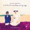 Dylan Thomas a Child's Christmas, Poems and Tiger Eggs album lyrics, reviews, download