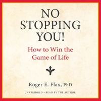 Roger E. Flax PhD - No Stopping You! artwork