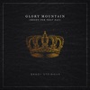 Glory Mountain (Ready for That Day) - Single