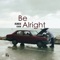 Be Alright artwork