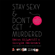 Karen Kilgariff & Georgia Hardstark - Stay Sexy & Don't Get Murdered