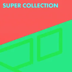 Super Collection, Vol. 4 by Various Artists album reviews, ratings, credits