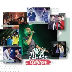 Alex Campos y Sus Amigos (En Vivo) - Alex Campos