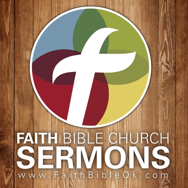 Faith Bible Church Edmond Oklahoma Podcast by Edmond Faith Bible Church ...