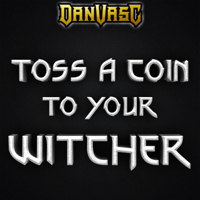 Dan Vasc - Toss a Coin to Your Witcher (Metal Version) artwork