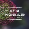 Best of Ipromotemuziq Vol. 2