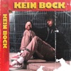 KEIN BOCK - Single