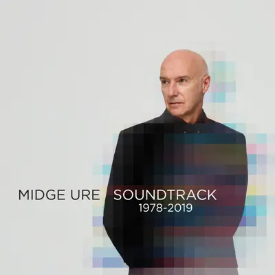 Soundtrack: 1978-2019 - Midge Ure