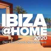 Ibiza at Home - Die Insel Sounds des Sommers 2020 artwork