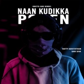 Naan Kudikka Poren (Britto Jude Remix) artwork