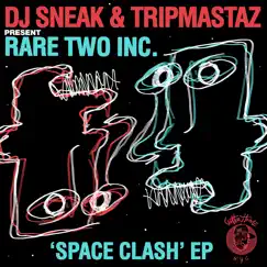 Space Clash - EP by DJ Sneak, Tripmastaz & Rare Two Inc. album reviews, ratings, credits