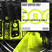 CID - Night Service Only