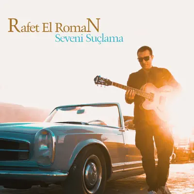 Seveni Suçlama - Single - Rafet El Roman