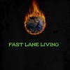 Fast Lane Living (feat. Ethan Zachary Burch) - Single