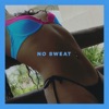 No Sweat - Single, 2020