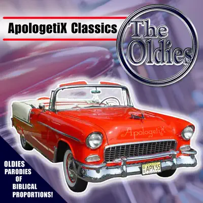 Apologetix Classics: Oldies - Apologetix