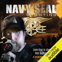 Chris Sajnog - Navy SEAL Shooting (Unabridged) artwork
