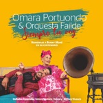 Omara Portuondo & Orquesta Failde - Siempre Tu Voz (feat. Yerlanis Junco & Yurisán Hernández)