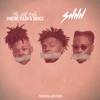 Shhh (feat. F$O Dinero, F$O KA$H & F$O Sauce) - Single