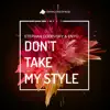 Don't Take My Style - Single album lyrics, reviews, download
