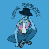 Better Thoughts artwork