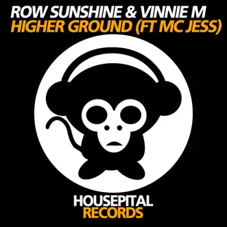 Higher Ground - Single by Row Sunshine, Vinnie M & MC Jess album reviews, ratings, credits