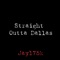 Straight Outta Dallas - Jay175k lyrics