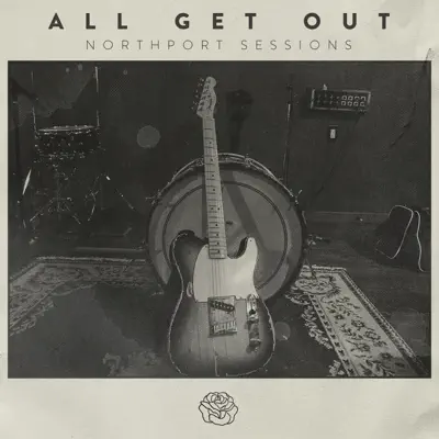 Northport Sessions - EP - All Get Out
