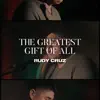 The Greatest Gift of All - Single album lyrics, reviews, download