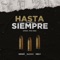 Hasta Siempre (feat. Nely & Suisso) - Drino lyrics