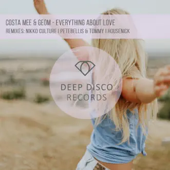 Everything About Love (Pete Bellis & Tommy Remix) by Costa Mee & GeoM song reviws