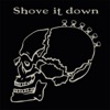 Shove It Down - Single