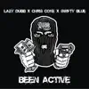 Been Active (feat. Swifty Blue & Chris Coke) - Single album lyrics, reviews, download