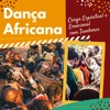 Dança Africana - 25 Canções Africanas para Celebração, Carga Espiritual e Emocional com Tambores, 2019