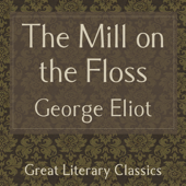 The Mill on the Floss (Unabridged) - George Eliot Cover Art