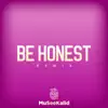 Be Honest (Remix) song lyrics