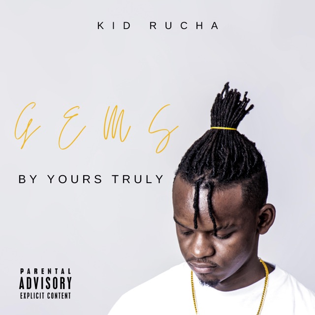 Kid Rucha Gems by Yours Truly - EP Album Cover
