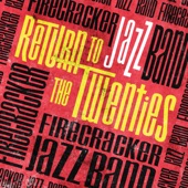 Firecracker Jazz Band - After You've Gone