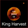 The Best of King Harvest album lyrics, reviews, download