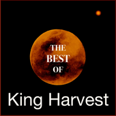 The Best of King Harvest - King Harvest