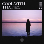 Cool with That (feat. Golden Age) artwork