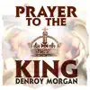 Prayer to the King - EP album lyrics, reviews, download