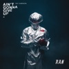 Ain't Gonna Give Up (feat. Ramengvrl) - Single
