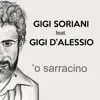 O' Sarracino (feat. Gigi D'Alessio) - Single album lyrics, reviews, download