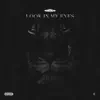 Look In My Eyes - Single album lyrics, reviews, download